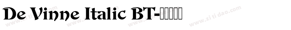 De Vinne Italic BT字体转换